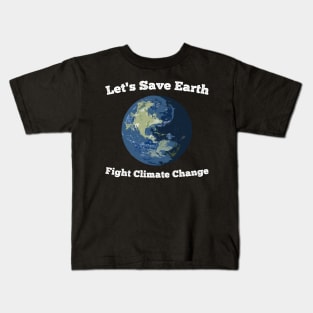 Let's Save Earth Kids T-Shirt